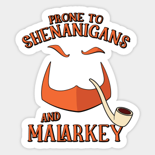 Prone to Shenanigans and Malarkey Leprechaun Design Sticker